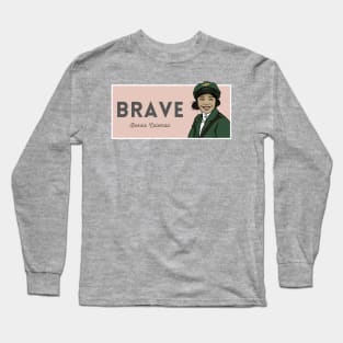 Historical Figures: Bessie Coleman: "Brave" Long Sleeve T-Shirt